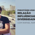 Relação influenciadores e diversidade