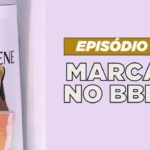 Marcas no BBB21 Episodio 5
